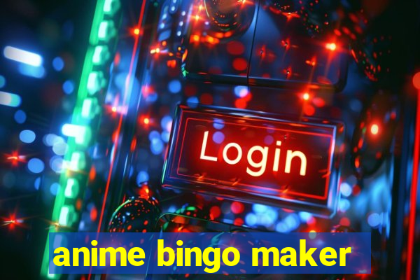 anime bingo maker